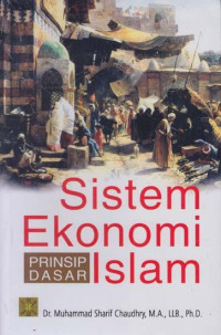 Image of Sistem Ekonomi Islam : Prinsip Dasar