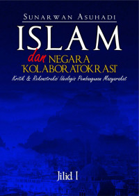 Image of Islam dan Negara Kolaboraratokrasi
jilid 1