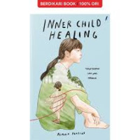 Image of Inner Child Healing (Menyembuhkan Luka yang Tertinggal)