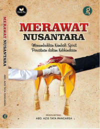 Image of Merawat Nusantara : Menumbuhkan Kembali Spirit Persatuan dalam Kebhinekaan