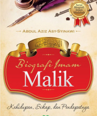 Image of Biografi Imam Malik ; kehidupan, sikap, dan pendapatnya