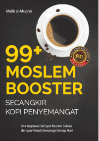Image of 99+ Moslem Booster ; Secangkir Kopi Penyemangat