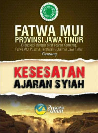 Image of Fatwa MUI Provinsi Jawa Timur : Kesesatan Ajaran Syi'ah