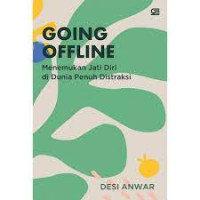 Image of Going offline menemukan jati diri di dunia penuh distraksi