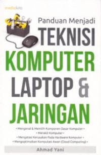 Image of Panduan Menjadi Teknisi Komputer Laptop & Jaringan
