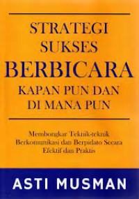 Image of Strategi Sukses Berbicara Kapan pun dan di mana pun