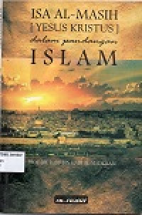Image of Isa Al-Masih [Yesus Kristus] dalam Pandangan Islam