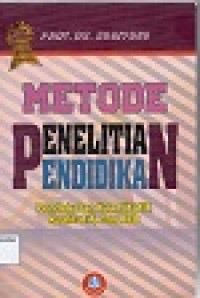 Image of Metode Penelitian  Pendidikan : Pendekatan Kuantatif, Kualitatif, dan R&D