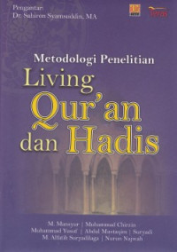 Image of Metodologi Penelitian
Living Qur'an dan Hadis